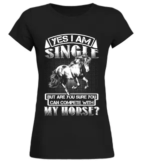 YES I AM SINGLE - MY HORSE Camiseta cuello redondo Mujer
